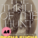 Petcha Kutcha: The Thrill of the Hunt!