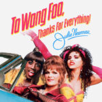 Film Screening: To Wong Foo
