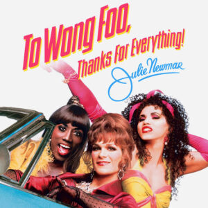 Film Screening: To Wong Foo